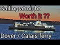 Uk to france ferry at night  or  journey vlog