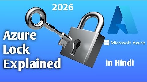 Protect Your Azure Resources Using Azure Locks | Prevent Accidental Delete/Changes