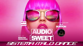 Audio Sweet -Tu Sei L'unica Donna Per Me  - Radio Edit 2023 Dj Robson