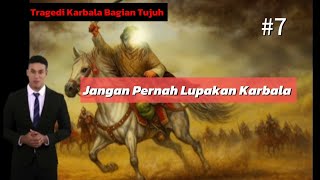 Imam Husein Versus Pasukan Irak | Tragedi Karbala Bagian 7