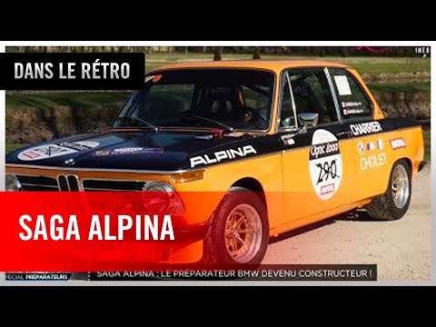 Saga Alpina : le préparateur BMW devenu constructeur !