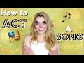 How to Act a Song | BEST Musical Theatre Audition Advice