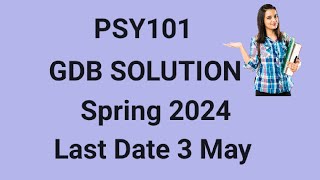 PSY101 GDB Solution Spring 2024 | psy101 gdb solution spring 2024 I psy101 GDB Solution
