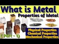 What is Metal ? What are the properties of Metal ( in Hindi )धातु क्या हैं ? धातु के गुण क्या हैं ?