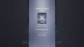Seeking the Truth II