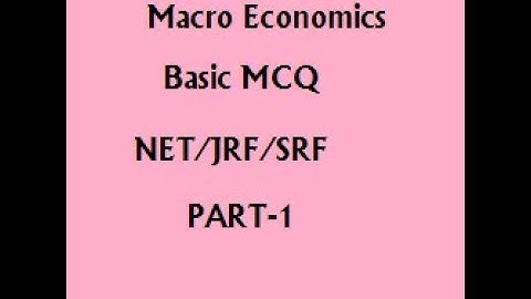 Basic Macro Economics quiz for NET/JRF/SRF and other Agri exams.. Mock test