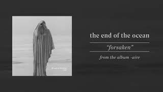 Miniatura del video "The End Of The Ocean "forsaken""