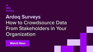 How to Crowdsource Data From Stakeholders in Your Organization With Ardoq Surveys