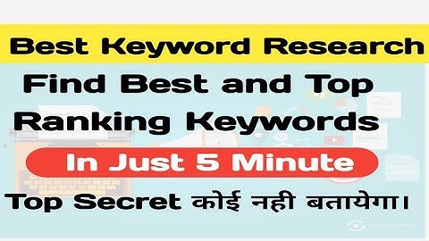 In Just 5 minute learn how to do keyword research : Top Ranking Best