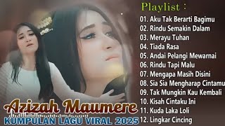 Download Lagu Kumpulan Lagu Hits Azizah Maumere 2025 - Lagu Pop Terpopuler Bikin Hati Adem MP3
