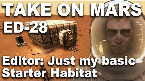 Take On Mars Editor 28