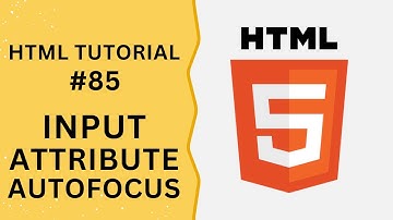 HTML Tutorial #85 - Input Attribute autofocus in Input Field | Programming For Beginners