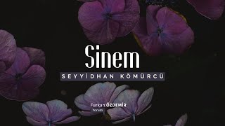 Seyyidhan Kömürcü | Sinem Resimi