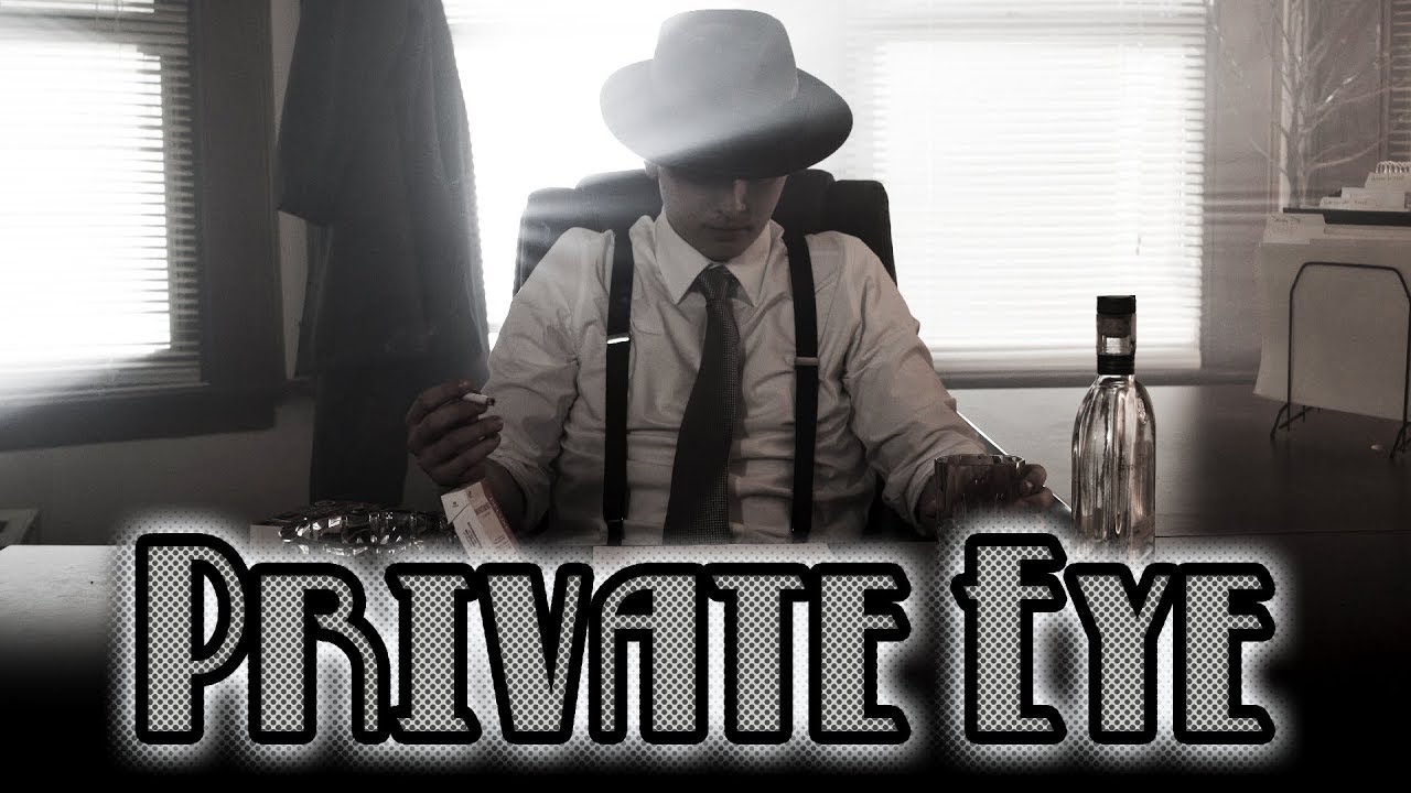 The Private Eye (A Noir Comedy Film)
