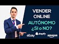 Vender Online - Autónomo ¿Si o No? | Amazon, eBay, Shopify, Woocommerce