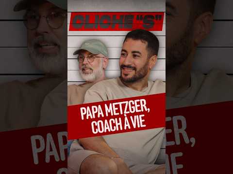 Papa Metzger, coach à vie - Akim Omiri, CLICHÉ "S"