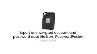 3-13. Export Unencrypted Account And Password Data File From Passwordpocket