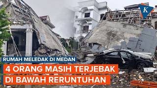 Four People Still Trapped Under Rubble of Exploded House in Medan
