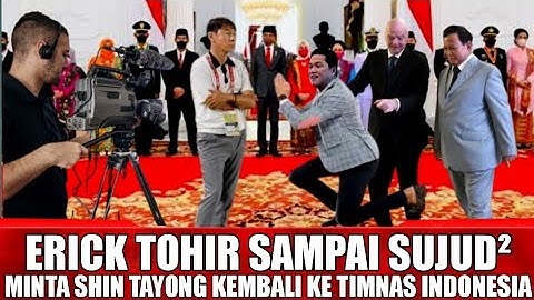 ERICK TOHIR SAMPAI NGEMIS²‼️MINTA SHIN TAEYONG KEMBALI MENJADI PELATIH TIMNAS INDONESIA
