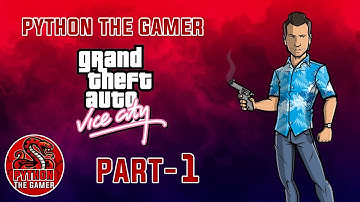 GTA Vice City | Part - 1 | Python The Gamer #gtavicecity #gta #telugugamer