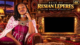🔥 Best of Resian Leperes 🎶 | Maasai Vibes by Deejay Maasai