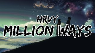 HRVY - Million Ways (Lyrics)
