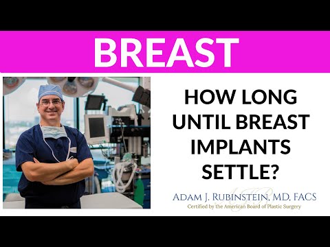 Plastic Surgery Truths - How long until breast implants settle?