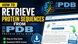 Retrieval of Protein Sequences from the Protein Data Bank (PDB) (recommended for research papers)