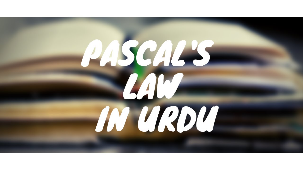 Definition of Pascal's Law in Urdu / Hindi YouTube