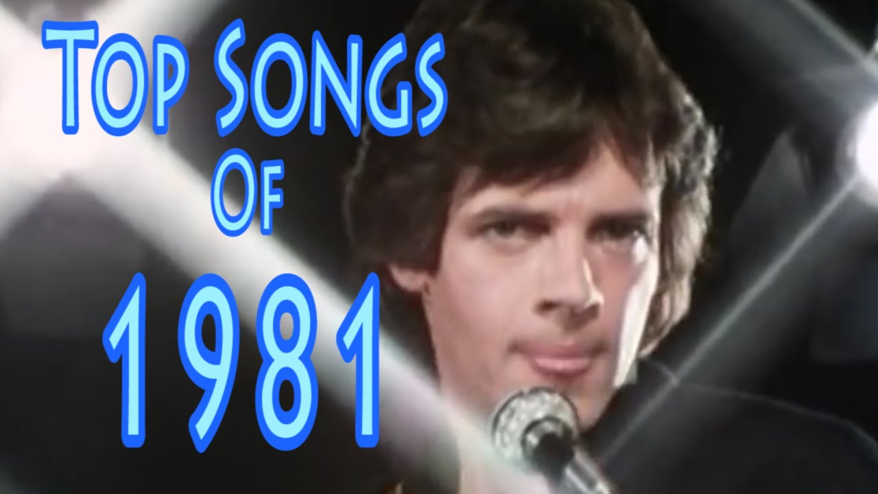 utilfredsstillende tråd Framework Top Songs of 1981 - YouTube