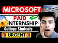 🔥MICROSOFT Internship || HIGH STIPEND || Apply now || All INDIA || forms closing soon