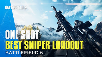 Battlefield 6 Best Sniper Loadout - One Shot, Attachments & Best Gear