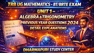 TRB UG BT/BRTE- ALGEBRA & TRIGONOMETRY-PREVIOUS YEAR QUESTIONS 2024-DETAIL EXPLANATIONS. screenshot 5