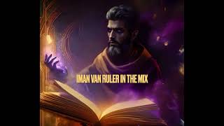 IMAN VAN RULER IN THE MIX
