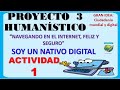 PROYECTO 3 HUMANÍSTICO  - ACTIVIDAD 1📌SOY UN NATIVO DIGITAL 📌SEMANA 1