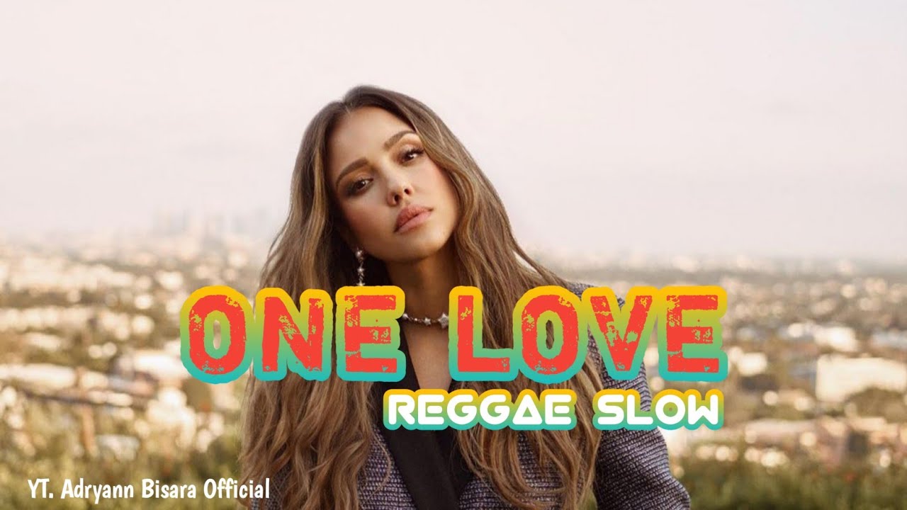 REGGAE SLOW 🌴 || ONE LOVE || NEW REMIX  !!