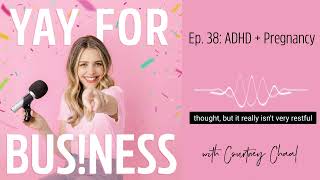 ADHD + Pregnancy