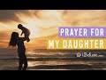 صلاة من أجل ابنتي صلوات من أجل الحماية والقوة والإيمان 