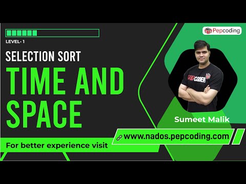 Selection Sort | Time and Space | Data Structure and Algorithms in JAVA