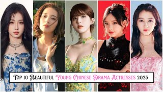 Top 10 Beautiful Young Chinese Actresses 2025 (Under 30)
