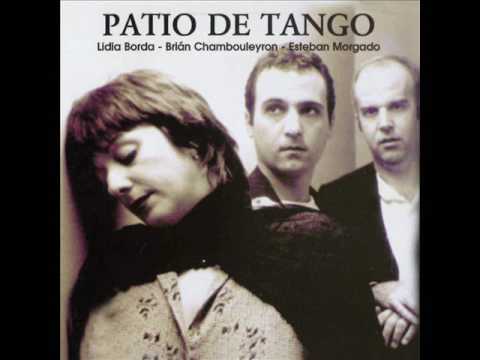 Lidia Borda, Brián Chambouleyron y Esteban Morgado – Patio De Tango (Full Album)