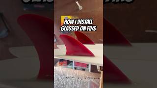How I install glassed on fins.  #diy #surf #tutorial #howto #surfboard #asmr