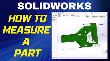 How to Measure a Part in Solidworks - Solidworks Beginner