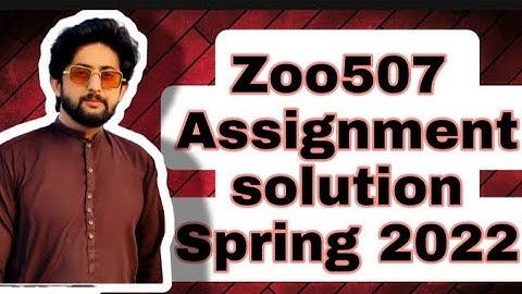 zoo507 assignment 1 Solution Spring 2022| zoo507 idea solution spring 2022| Zoo507 Spring 2022
