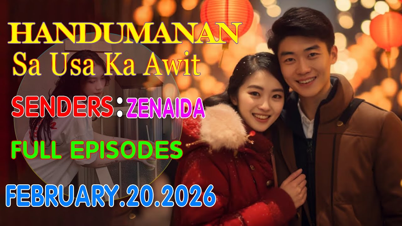 HANDUMANAN SA USA KA AWIT | SENDERS - ZENAIDA | FULL EPISODES | FEBRUARY 20.2026