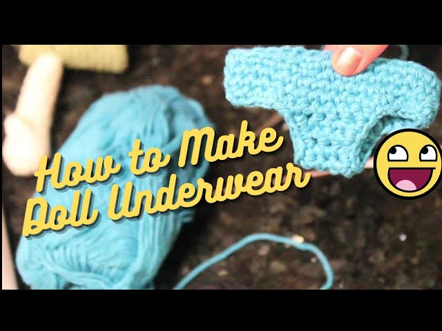 How to Crochet Customizable Doll Underwear
