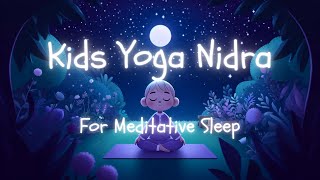 Yoga Nidra PreBedtime Routine For Kids | Best Calming Sleep Meditation Videos For Children