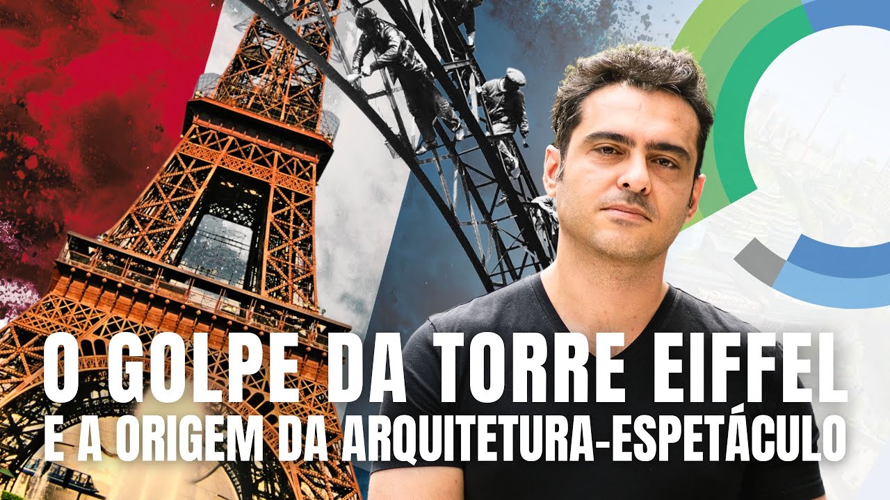 Como a Torre Eiffel Transformou Arquitetura em Espetáculo, Propaganda e Poder