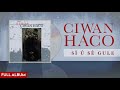 Ciwan Haco Sî û Sê Gûle Remastered Official Audio Full Album