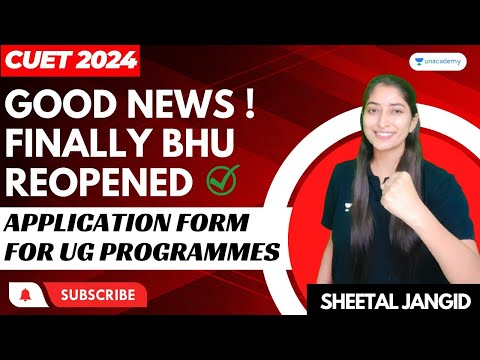 Good News! Finally BHU Reopened Application Form for UG Programme | Sheetal Jangid #bhu #cuet2023